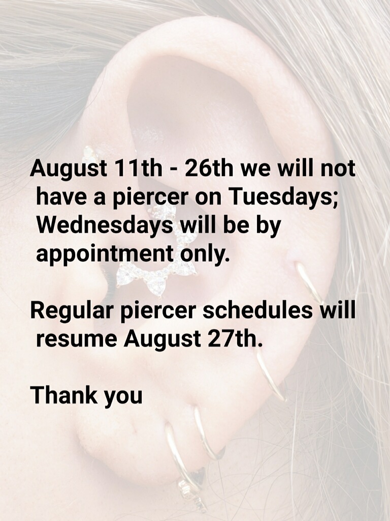 August Piercing Hours!