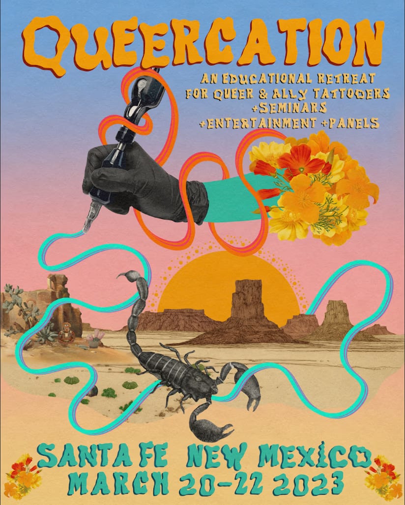 Queercation: A queer and ally tattoo conference we created!!!