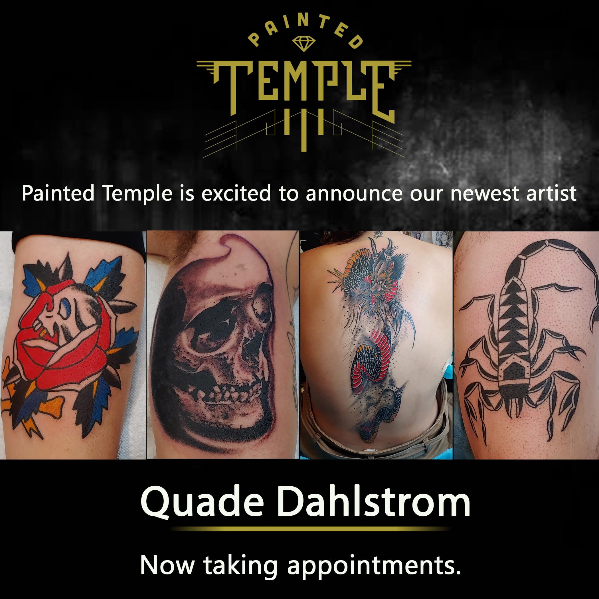 Painted Temple is excited to announce our newest artist Quade Dahlstrom!